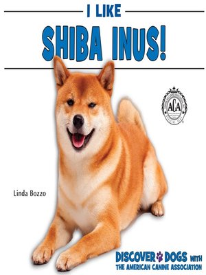 cover image of I Like Shiba Inus!